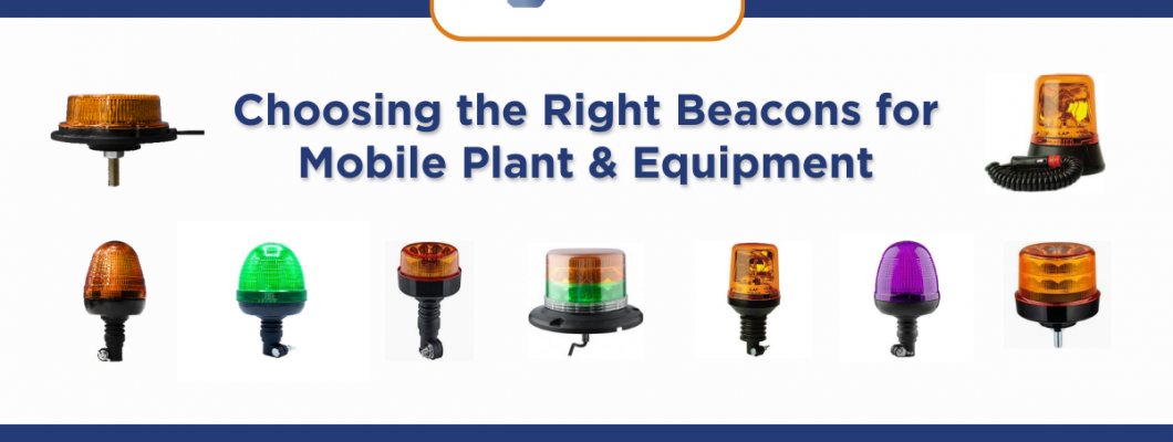 Choosing the Right Beacons for Mobile Plant & Equipment